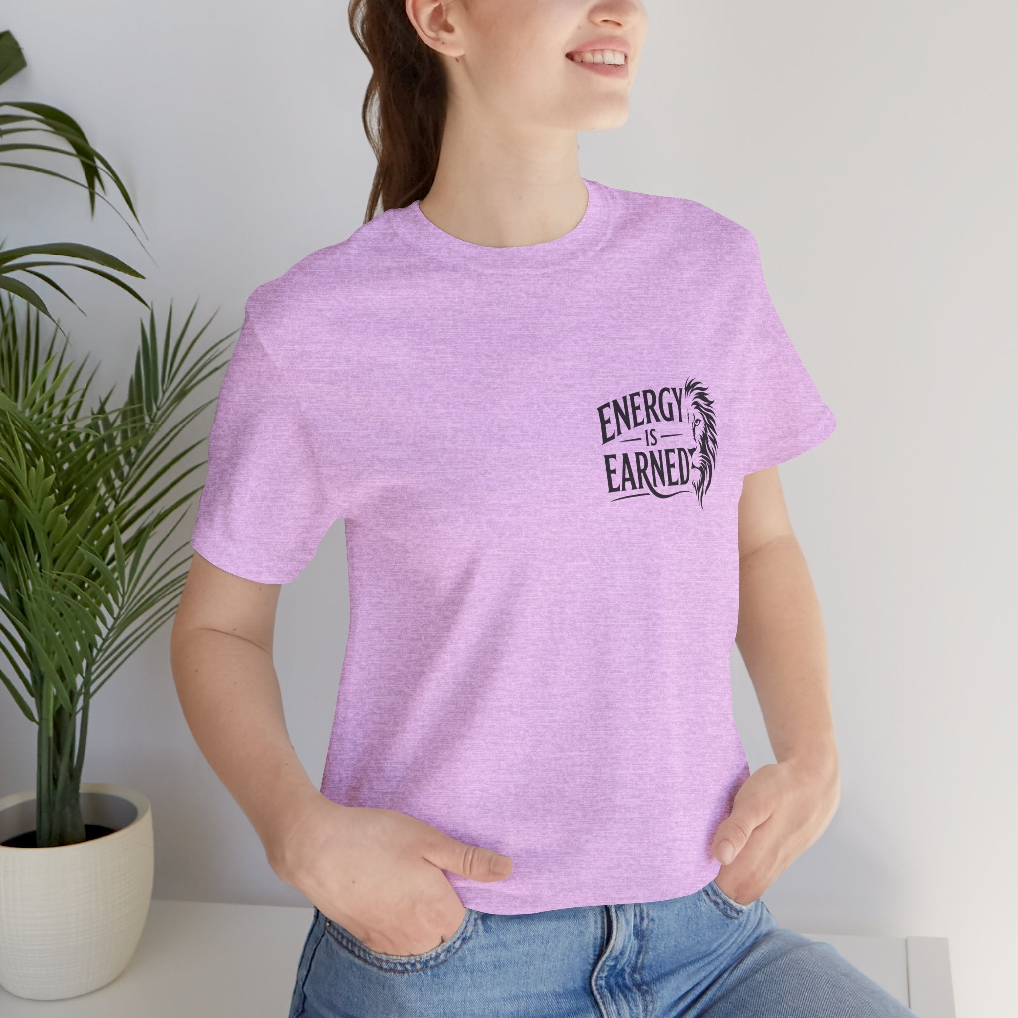 T-Shirt — "Energy Is Earned" Motivational Tee with Feather Graphic