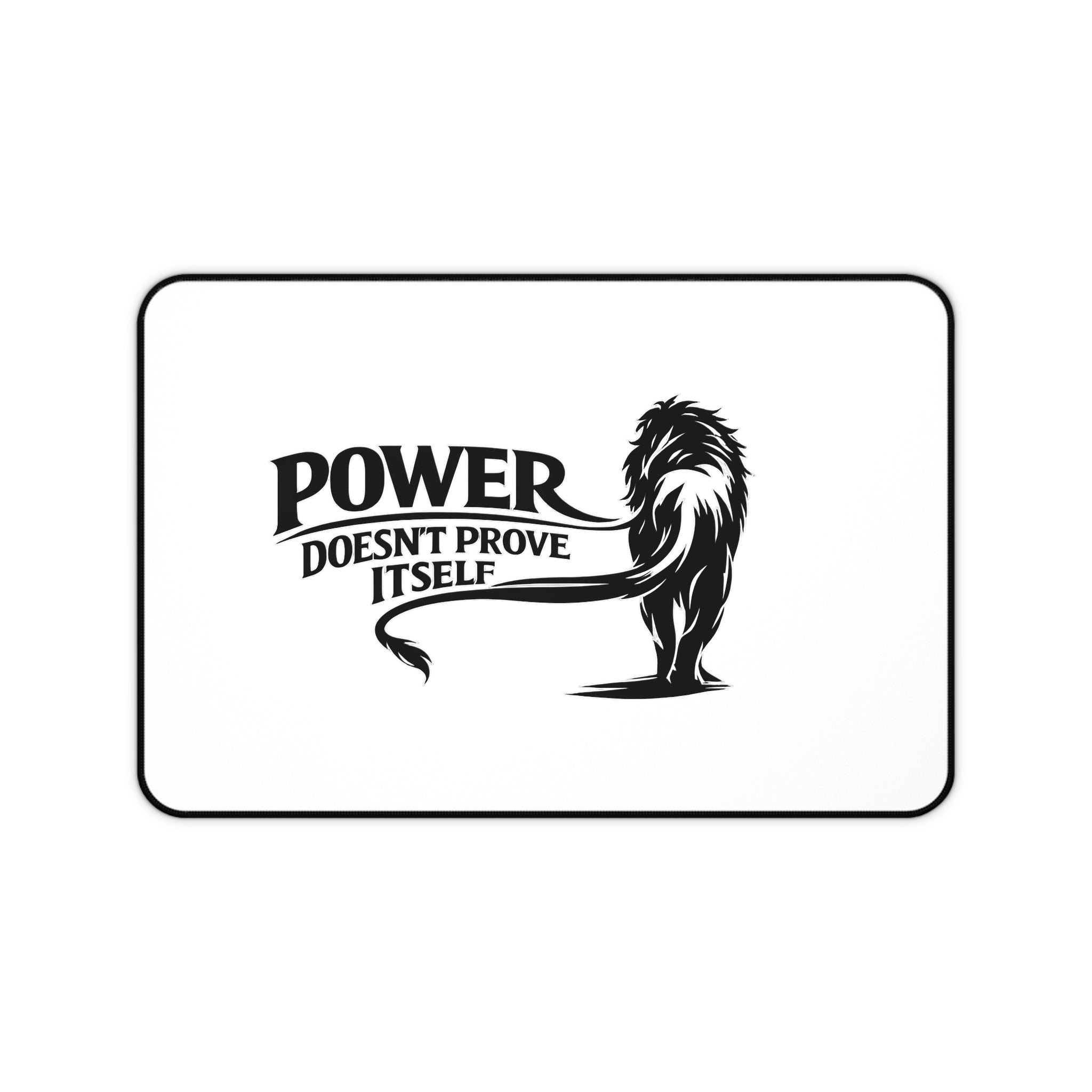 Desk Mat — "Power Doesn't Prove Itself" Lion Gaming & Office Mouse Pad