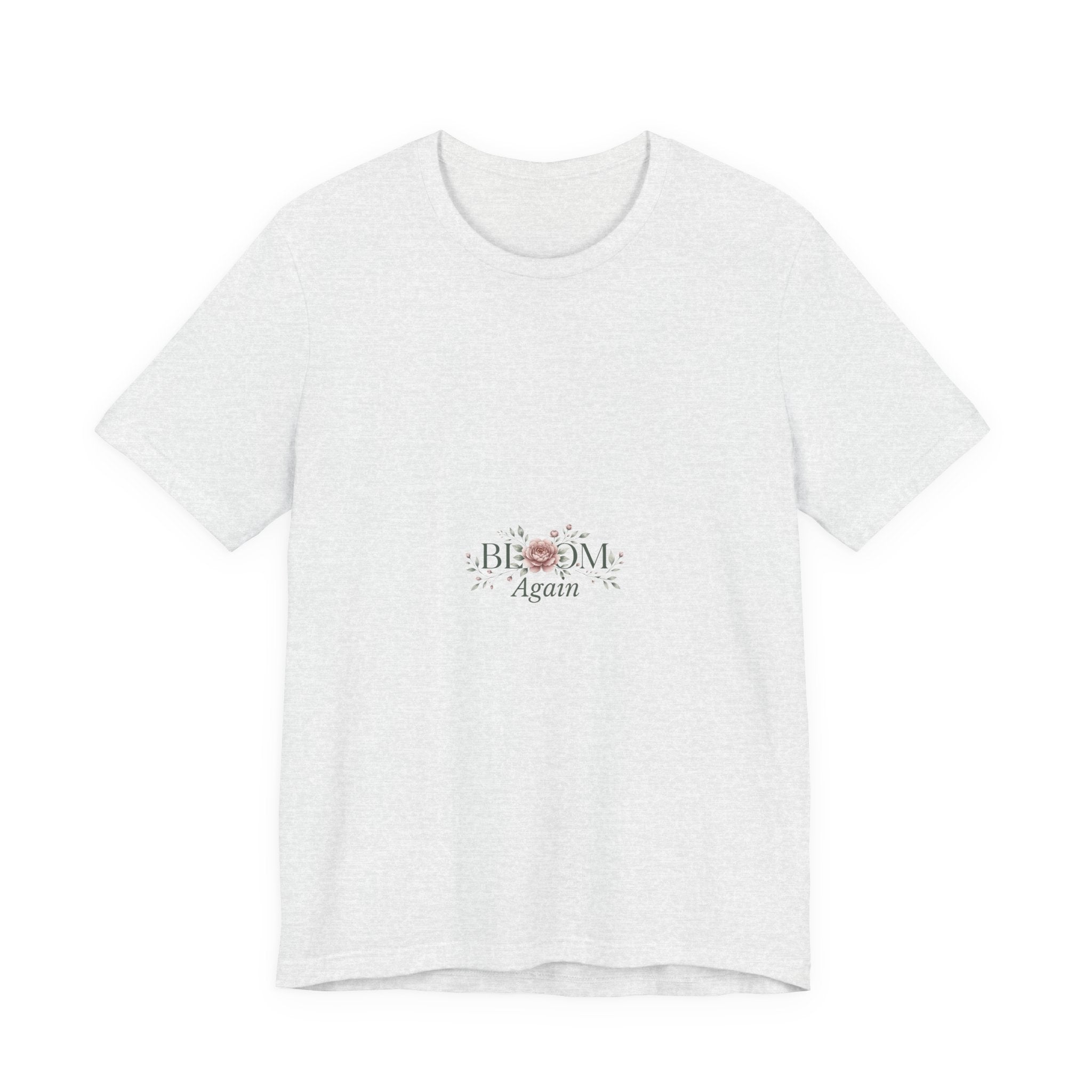T-Shirt — "Bloom Again" Floral Minimalist Tee