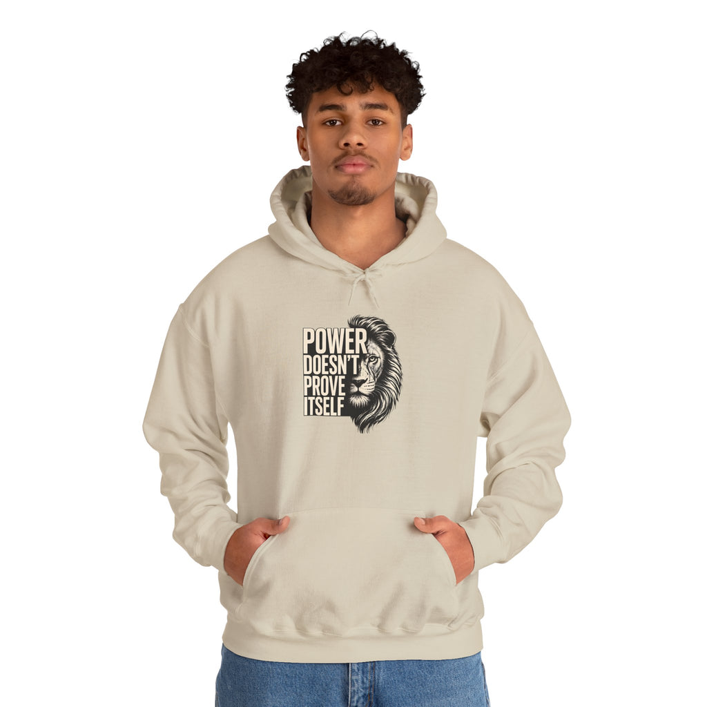 Lion 'Power Doesn't Prove Itself' Hoodie — Inspirational Graphic Sweatshirt