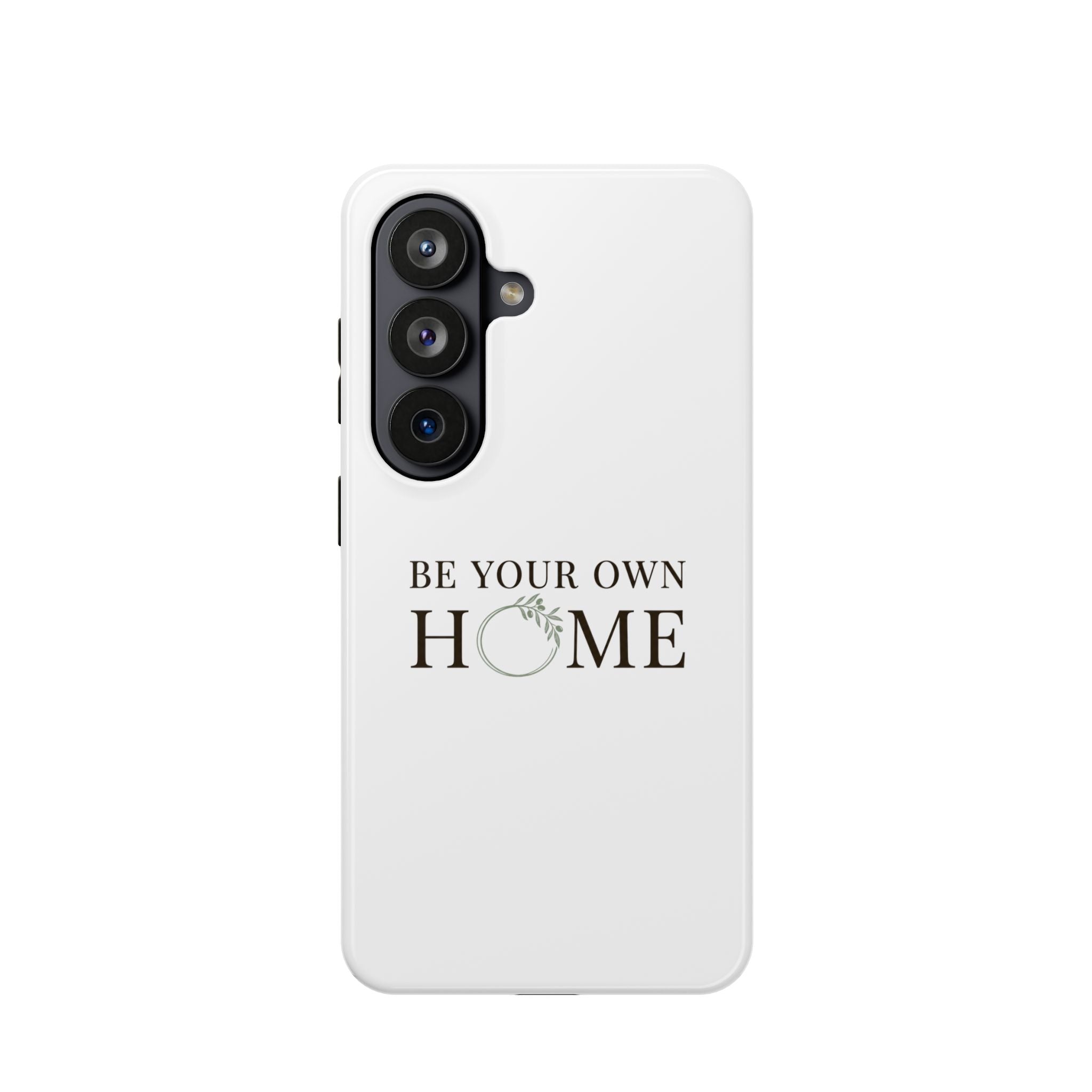 Phone Case — "Be Your Own Home" Minimalist Magnetic Impact-Resistant Case