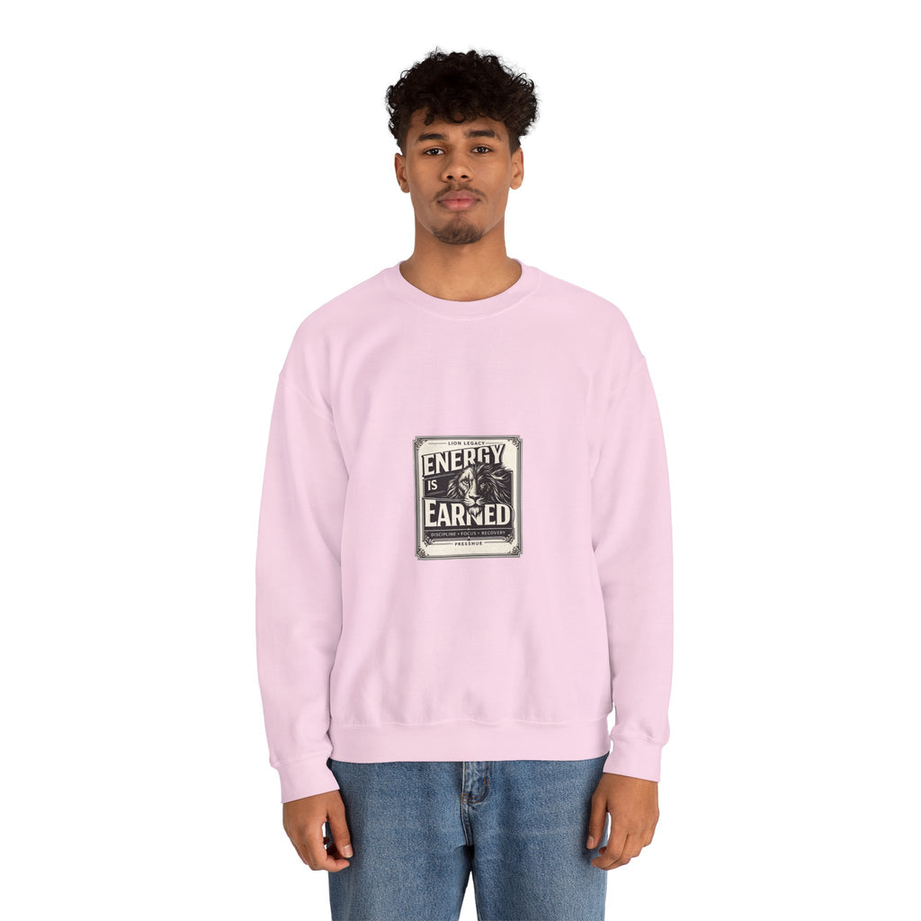 Crewneck Sweatshirt — "Energy Is Earned" Retro Motivational Design