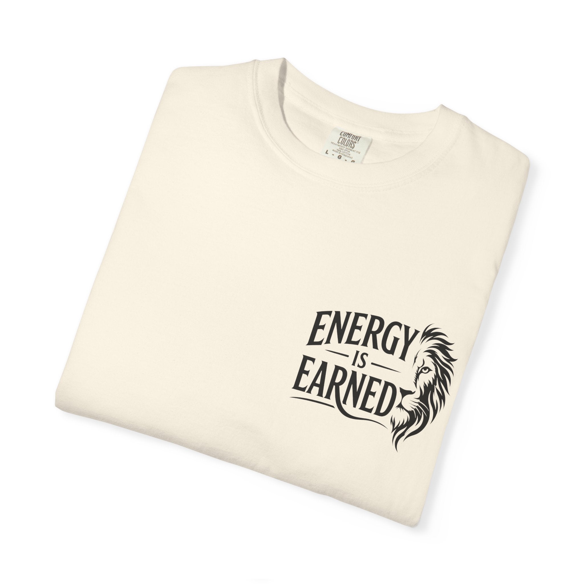 Energy Is Earned T-Shirt — Motivational Fitness Tee