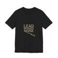 Lead Without Noise T‑Shirt — Inspirational Leadership Tee