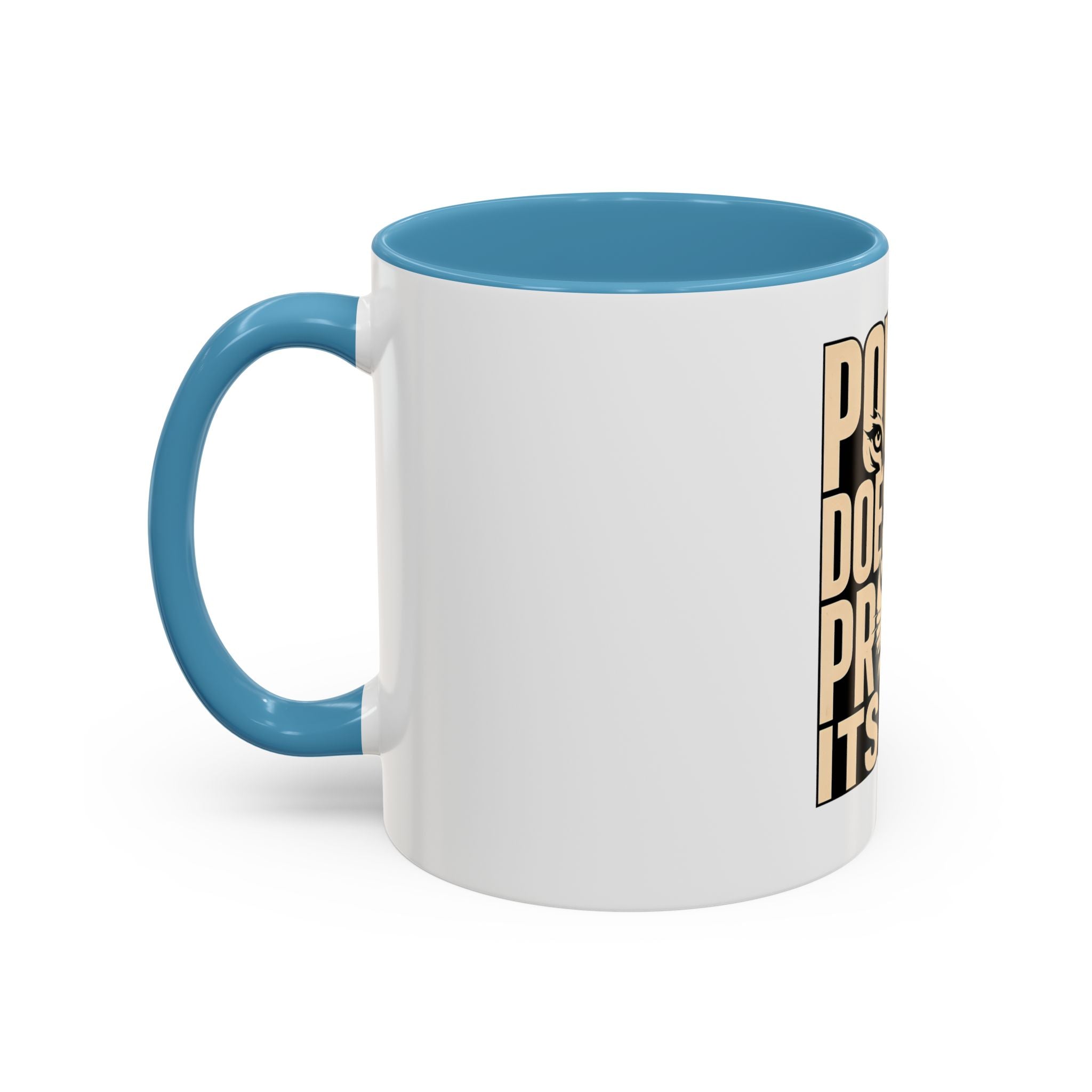 Power Doesn't Prove Itself Lion Accent Coffee Mug — Motivational 11/15oz