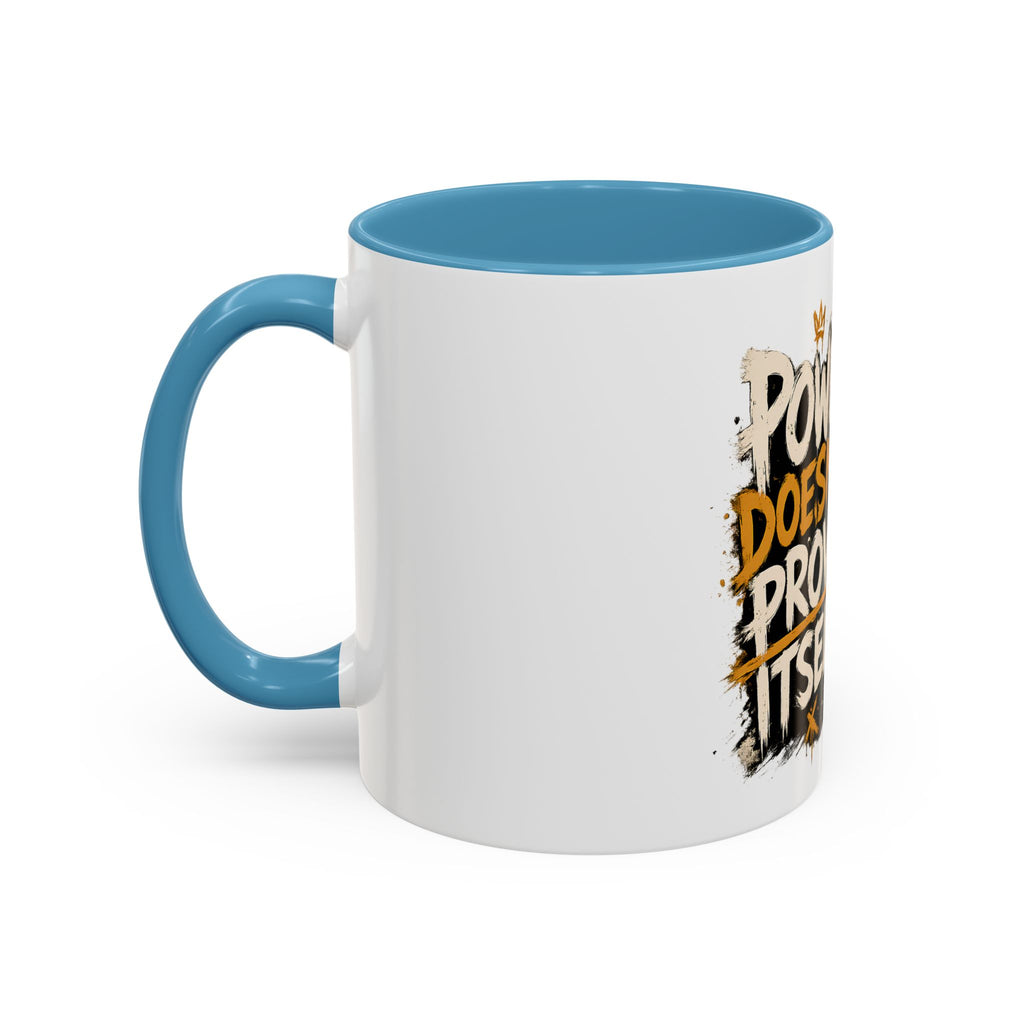 Power Doesn't Prove Itself Lion Accent Coffee Mug — Motivational 11/15oz Gift