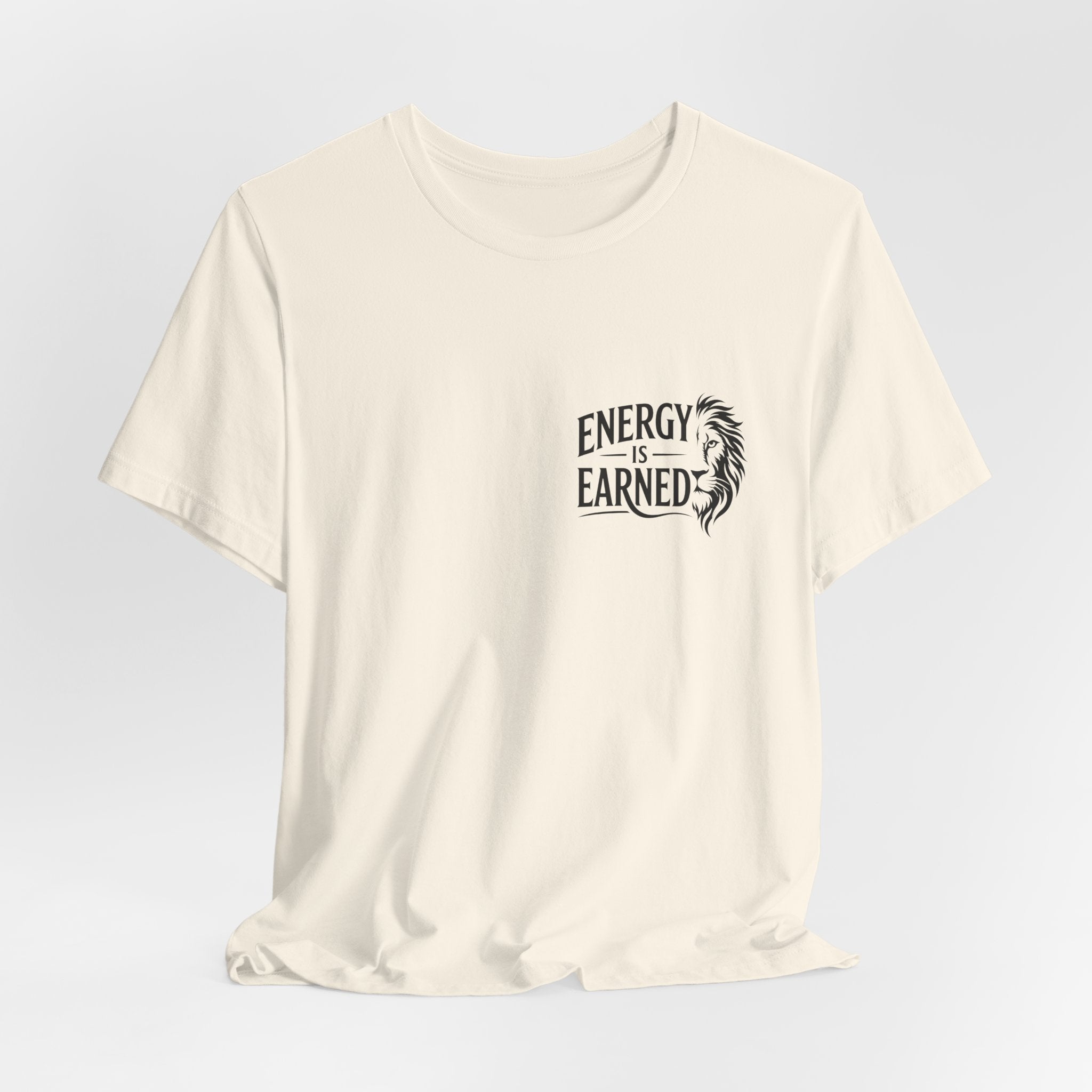 T-Shirt — "Energy Is Earned" Motivational Tee with Feather Graphic