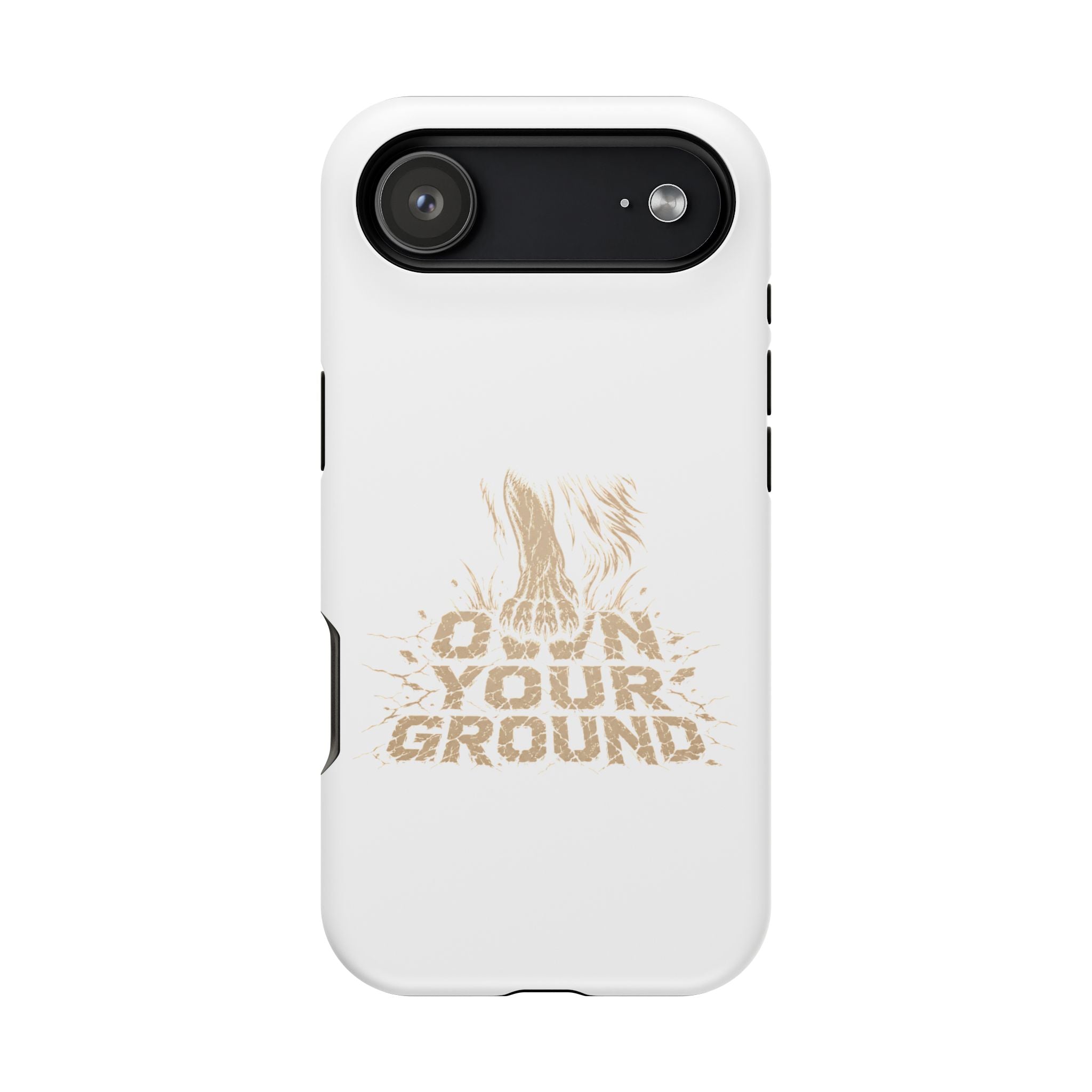 Phone Case — "Own Your Ground" Magnetic Impact-Resistant Protective Case