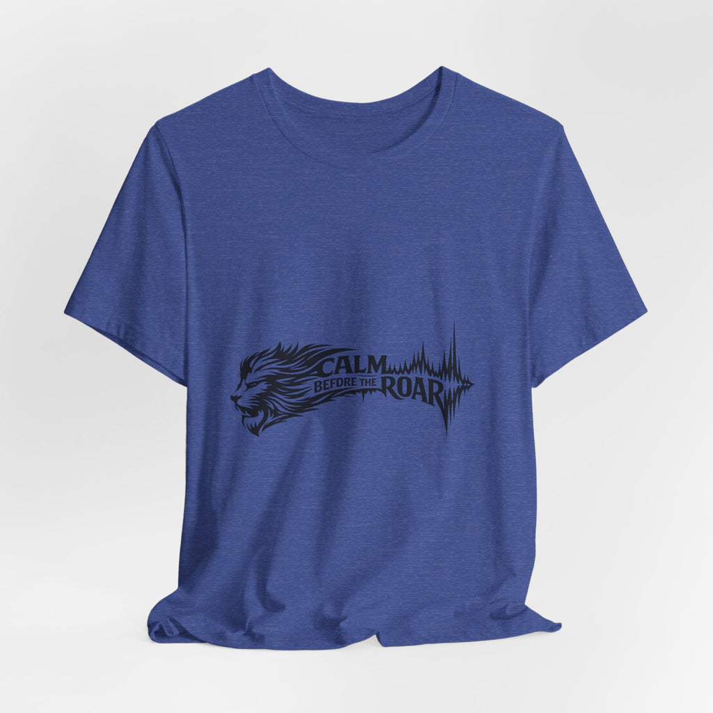 Calm Before the Roar Lion Tee