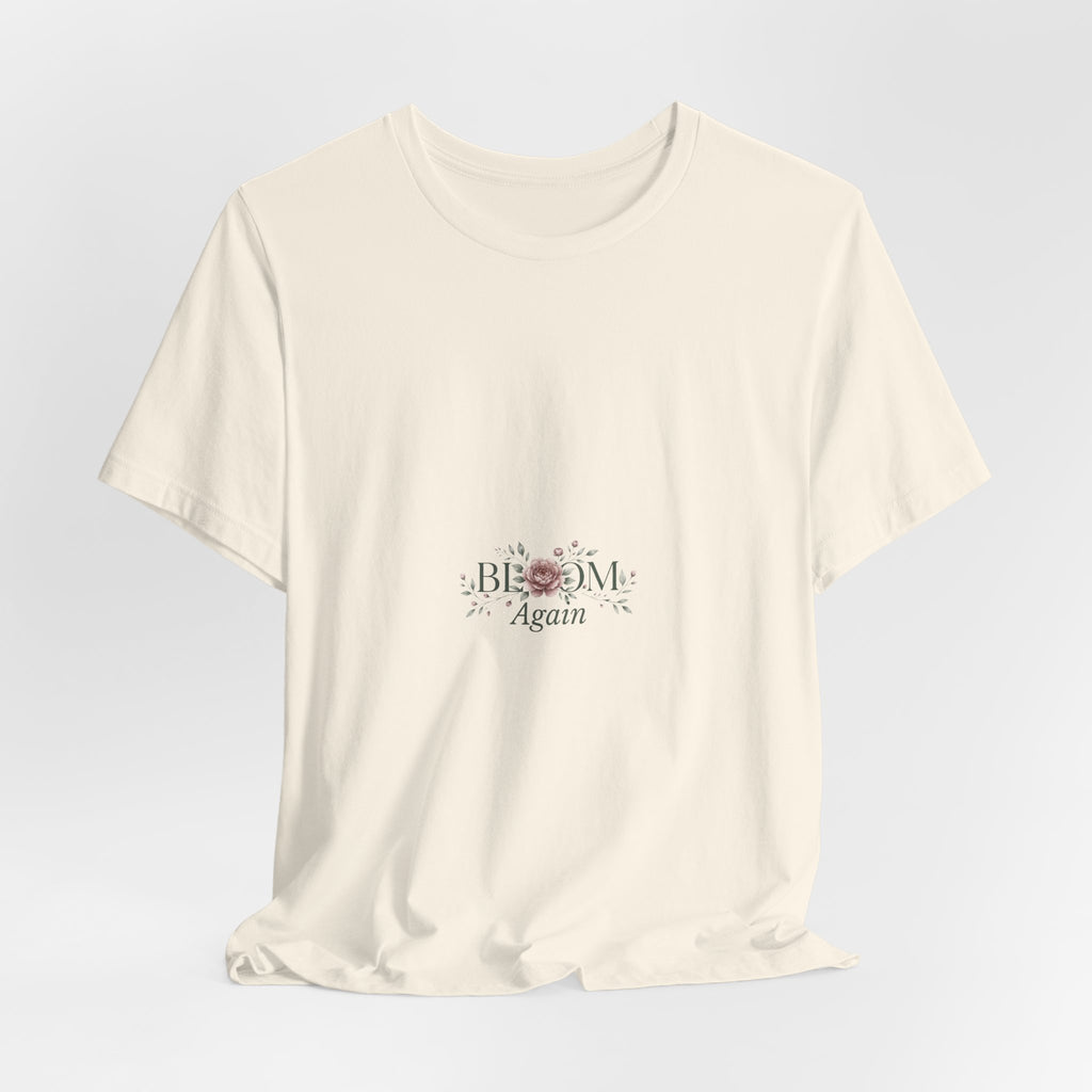 T-Shirt — "Bloom Again" Floral Minimalist Tee