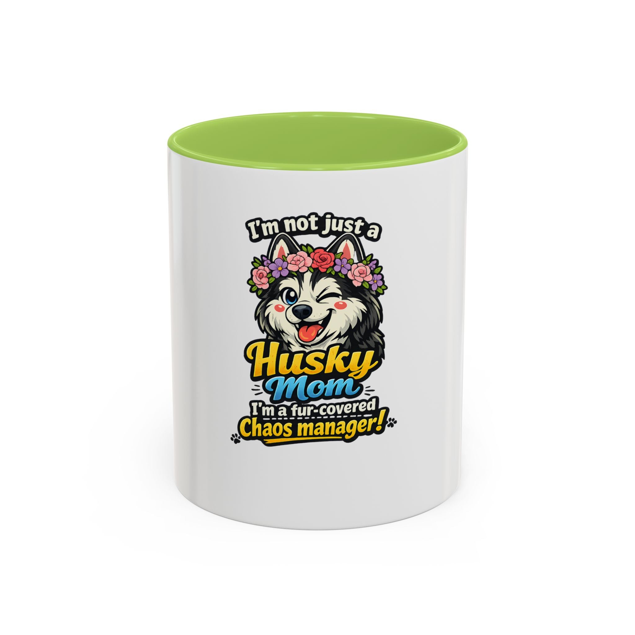 Husky Mom Coffee Mug — “I’m Not Just a Husky Mom, I’m a Fur-Covered Chaos Manager” (11/15oz)