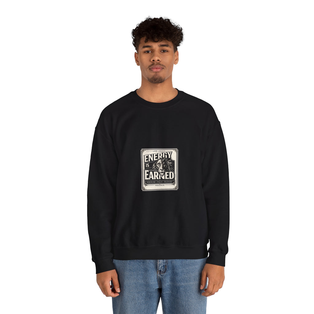 Crewneck Sweatshirt — "Energy Is Earned" Retro Motivational Design
