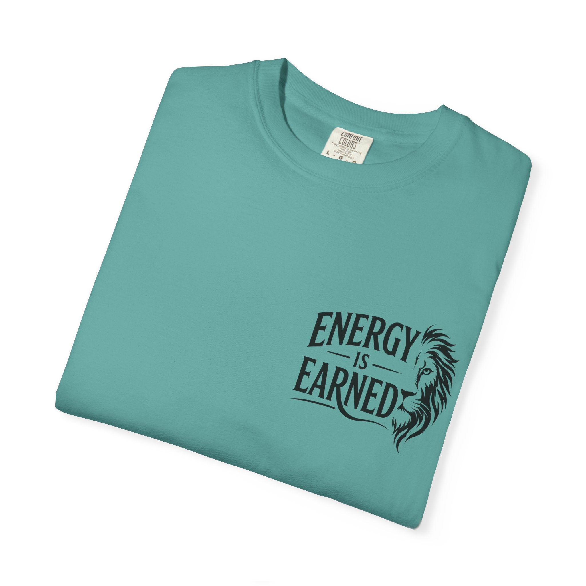 Energy Is Earned T-Shirt — Motivational Fitness Tee