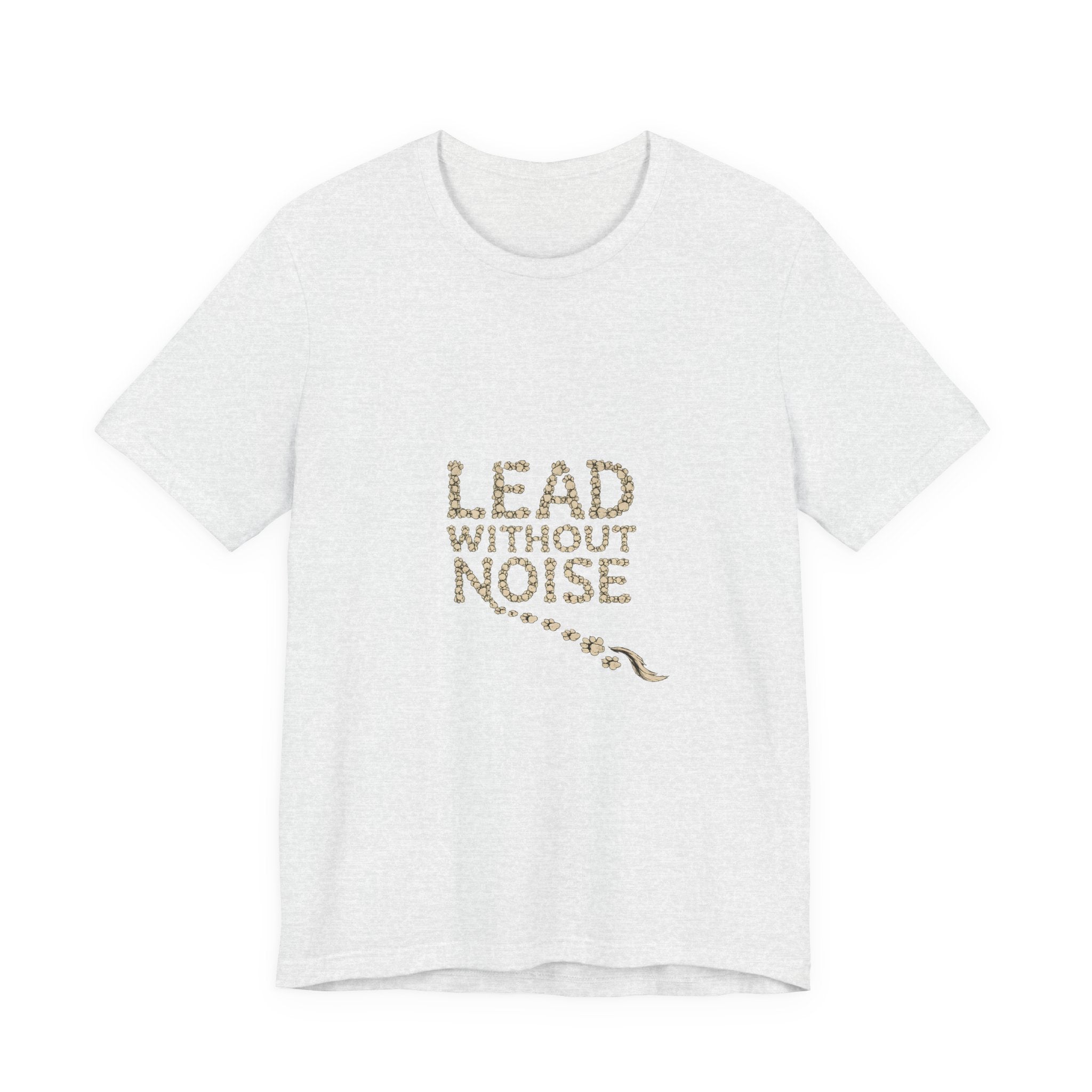 Lead Without Noise T‑Shirt — Inspirational Leadership Tee