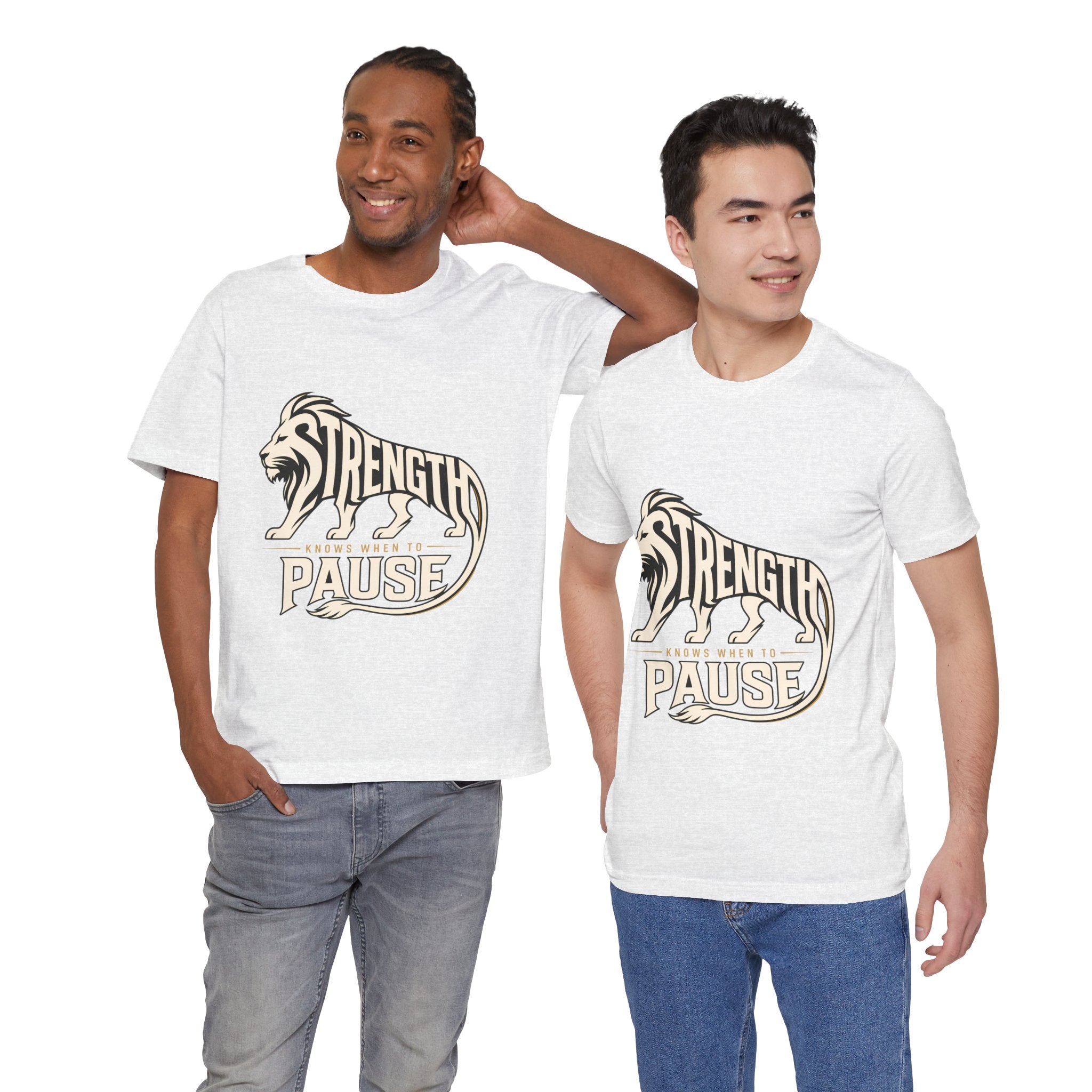 Strength In Pause T-Shirt — Lion Graphic Motivational Tee