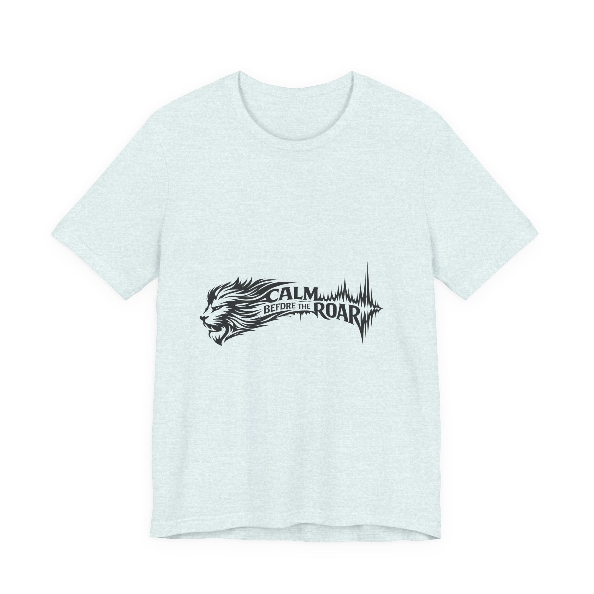 Calm Before the Roar Lion Tee