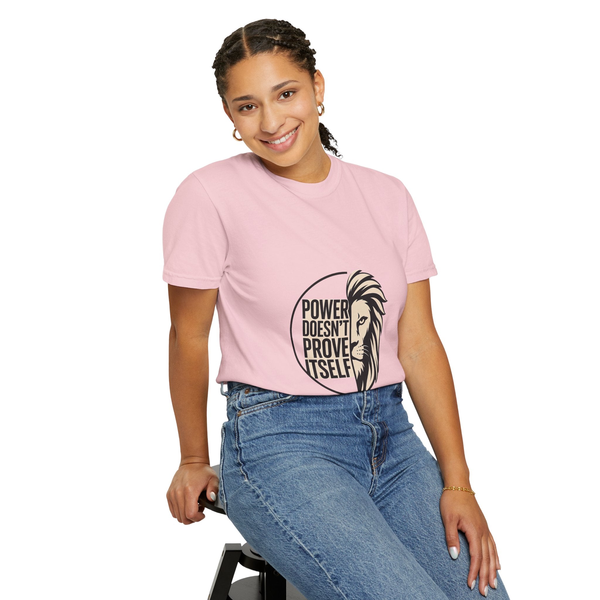 Power Doesn’t Prove Itself Lion T-Shirt