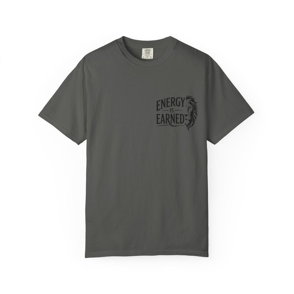 Energy Is Earned T-Shirt — Motivational Fitness Tee