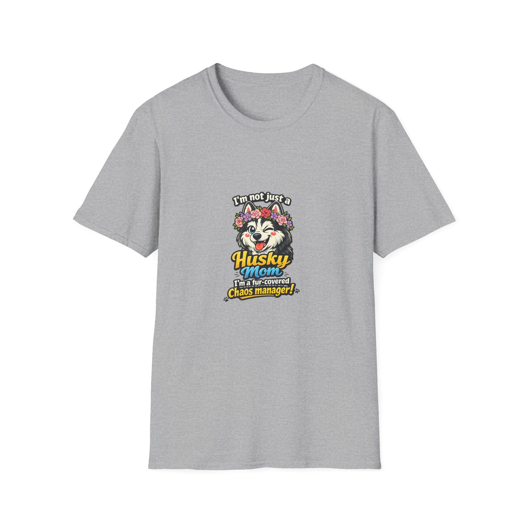 Husky Mama T-Shirt — "I'm Not Just a Husky Mama, I'm Their Chaos Manager" Cute Floral Dog Mom Tee