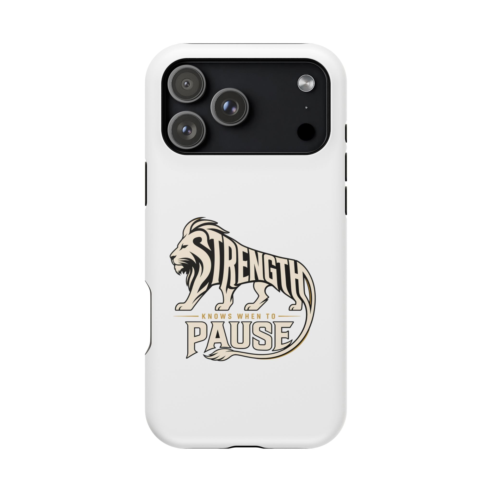 Phone Case — "Strength Shows When You Pause" Lion Graphic Magnetic Impact-Resistant Case