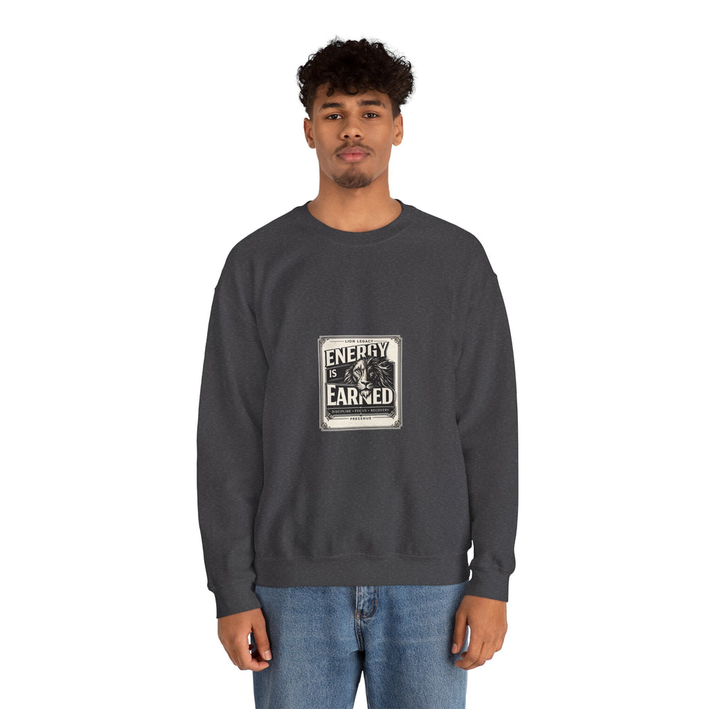 Crewneck Sweatshirt — "Energy Is Earned" Retro Motivational Design