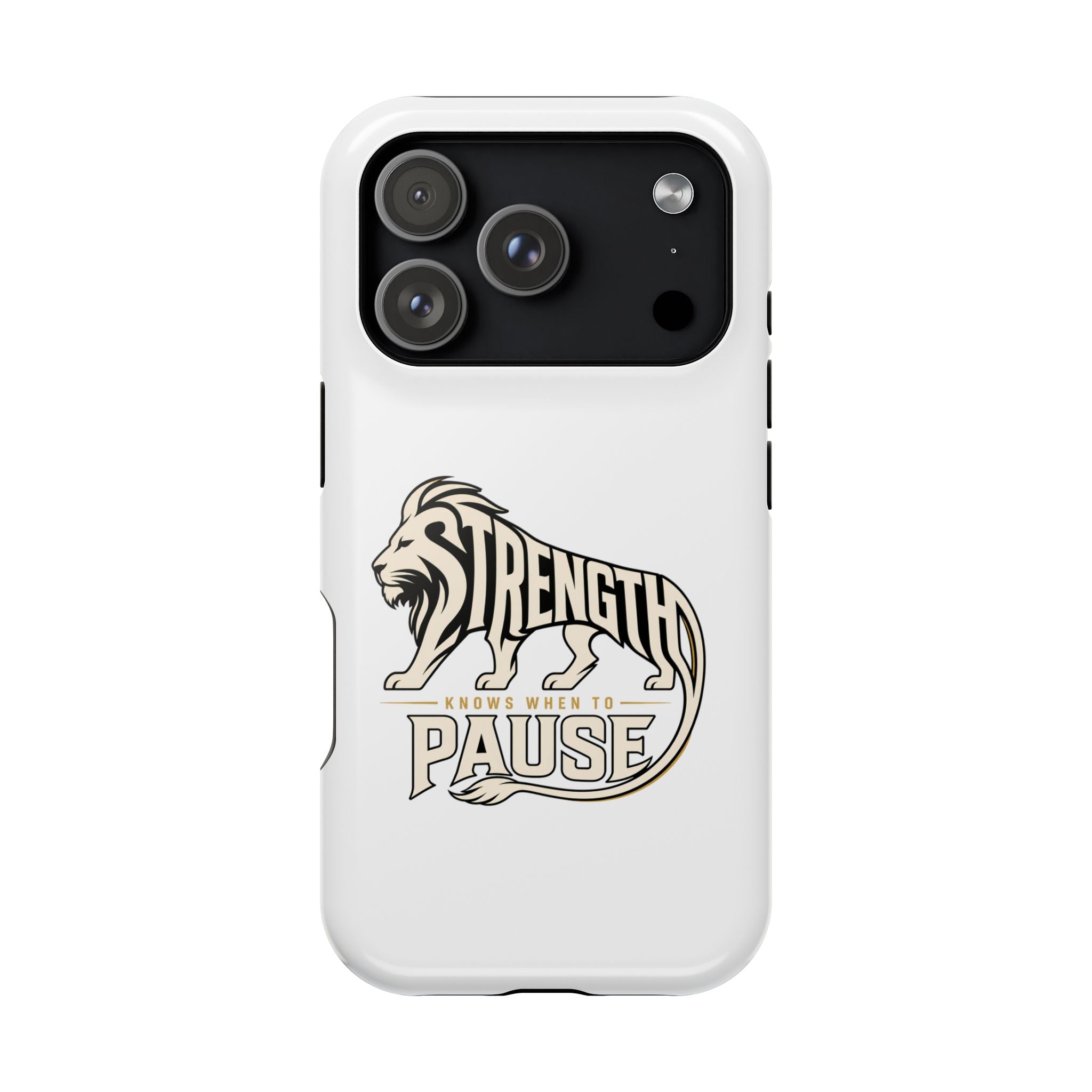 Phone Case — "Strength Shows When You Pause" Lion Graphic Magnetic Impact-Resistant Case