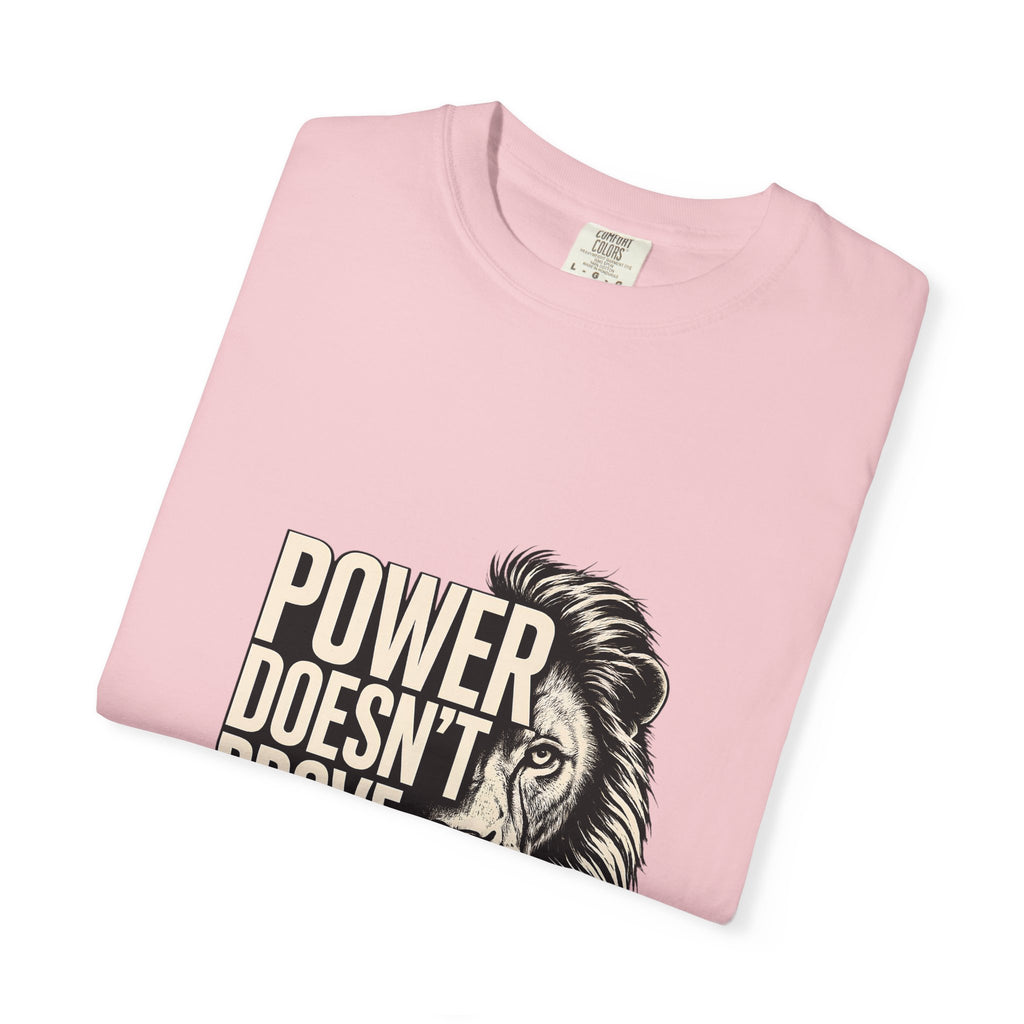 Lion 'Power Doesn't Prove Itself' Graphic T-Shirt