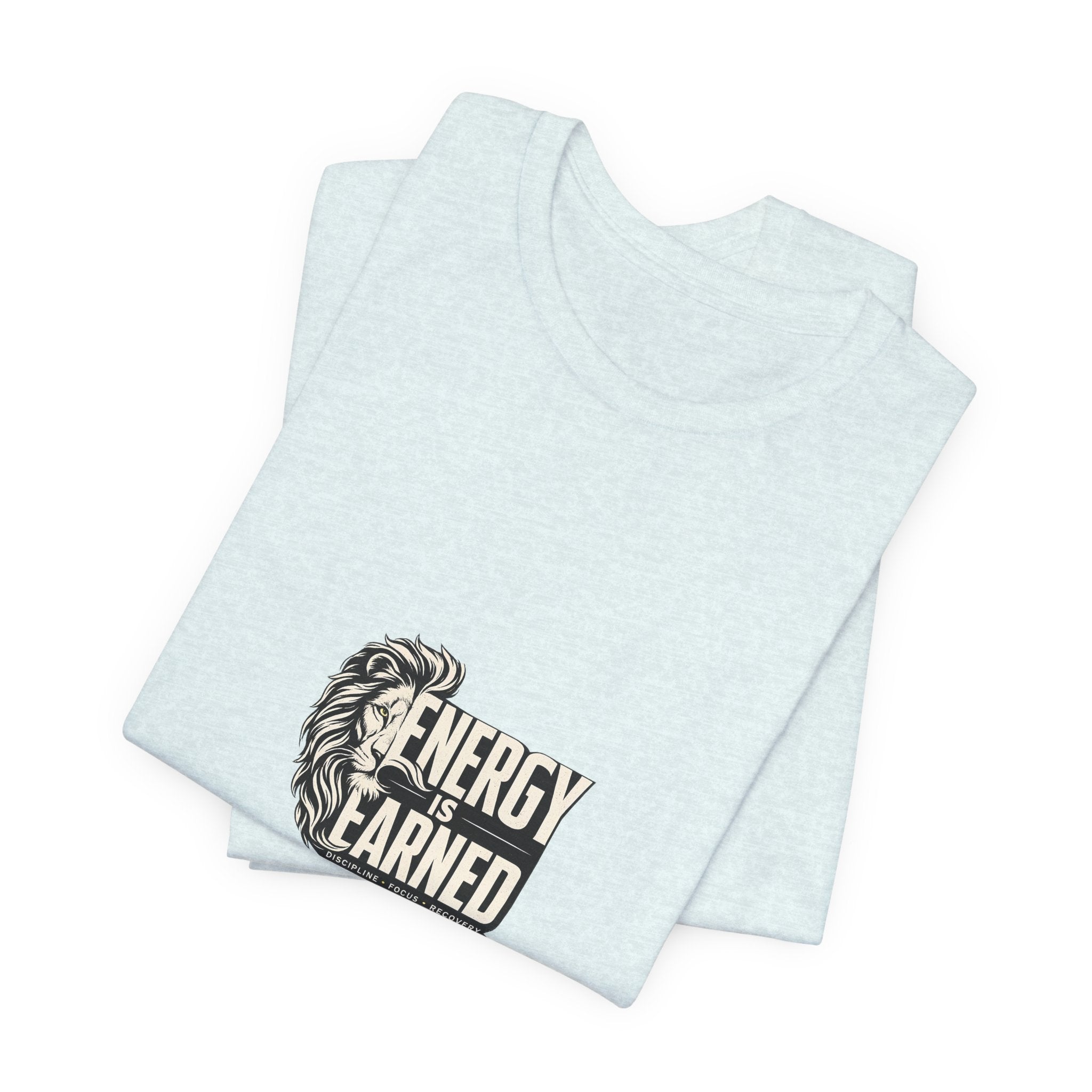 Energy Is Earned Lion Graphic Tee - Motivational Fitness Shirt