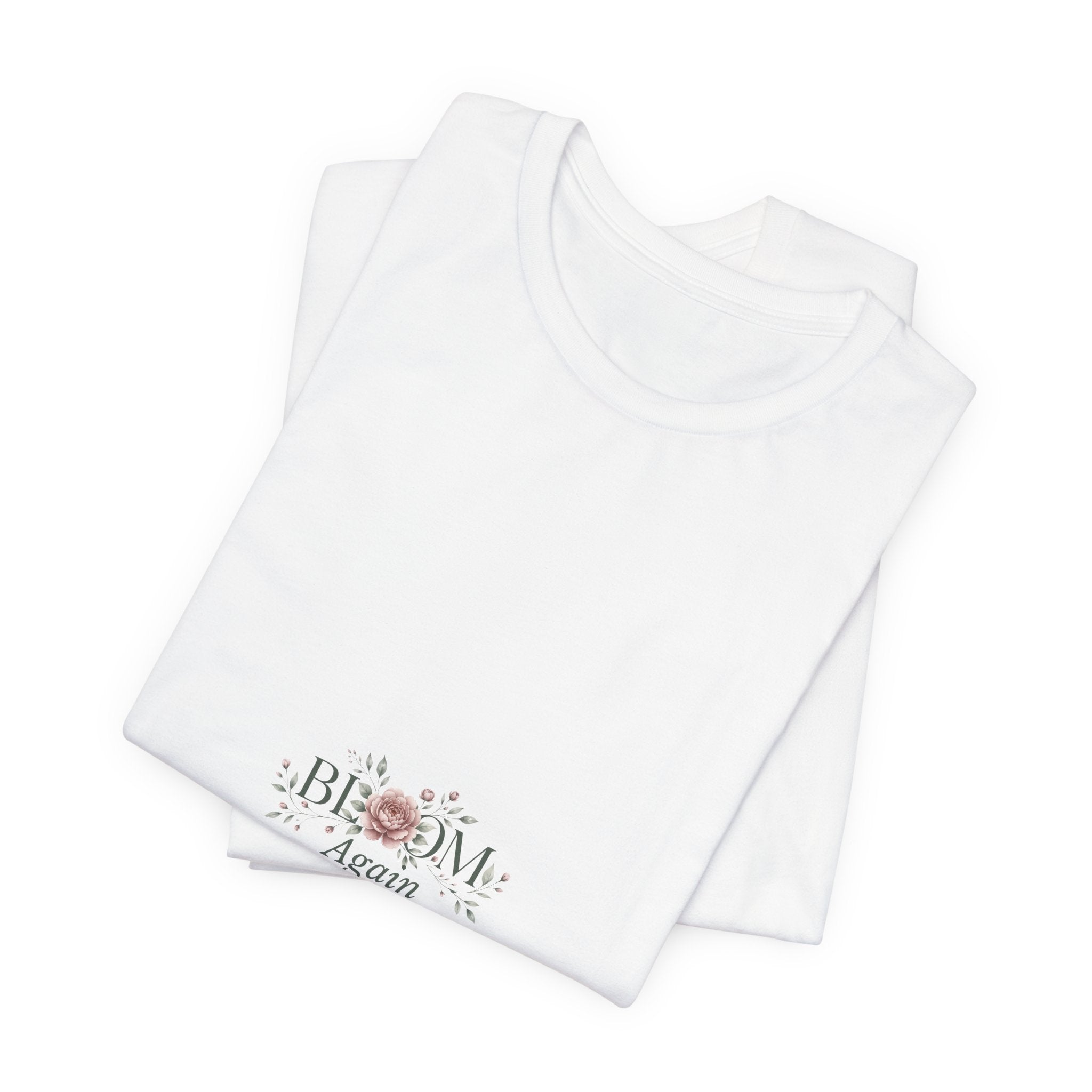 T-Shirt — "Bloom Again" Floral Minimalist Tee