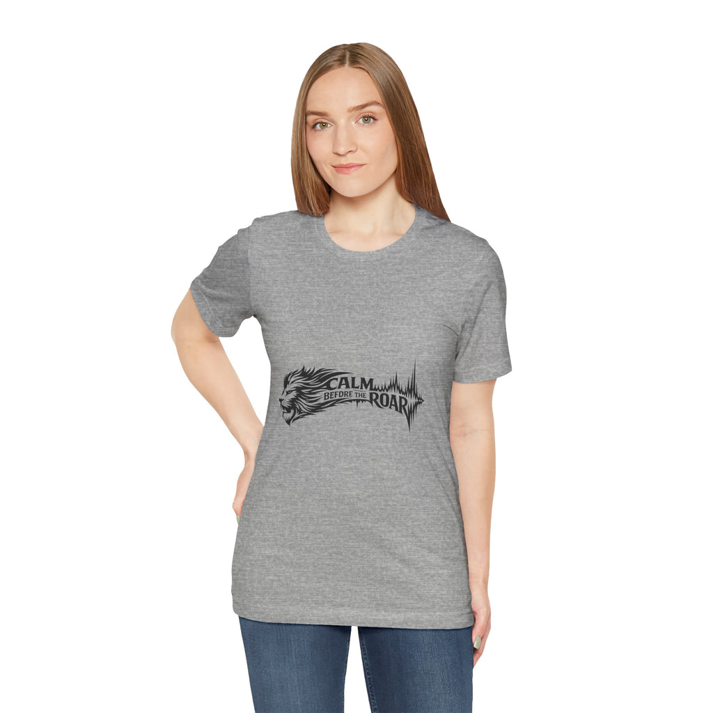 Calm Before the Roar Lion Tee