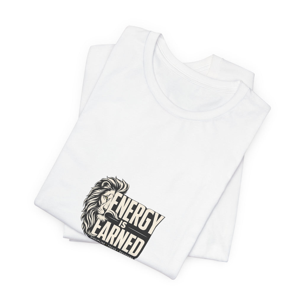 Energy Is Earned Lion Graphic Tee - Motivational Fitness Shirt