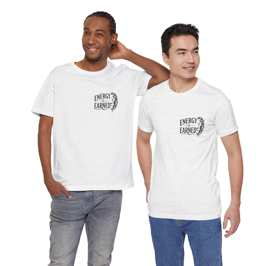 T-Shirt — "Energy Is Earned" Motivational Tee with Feather Graphic