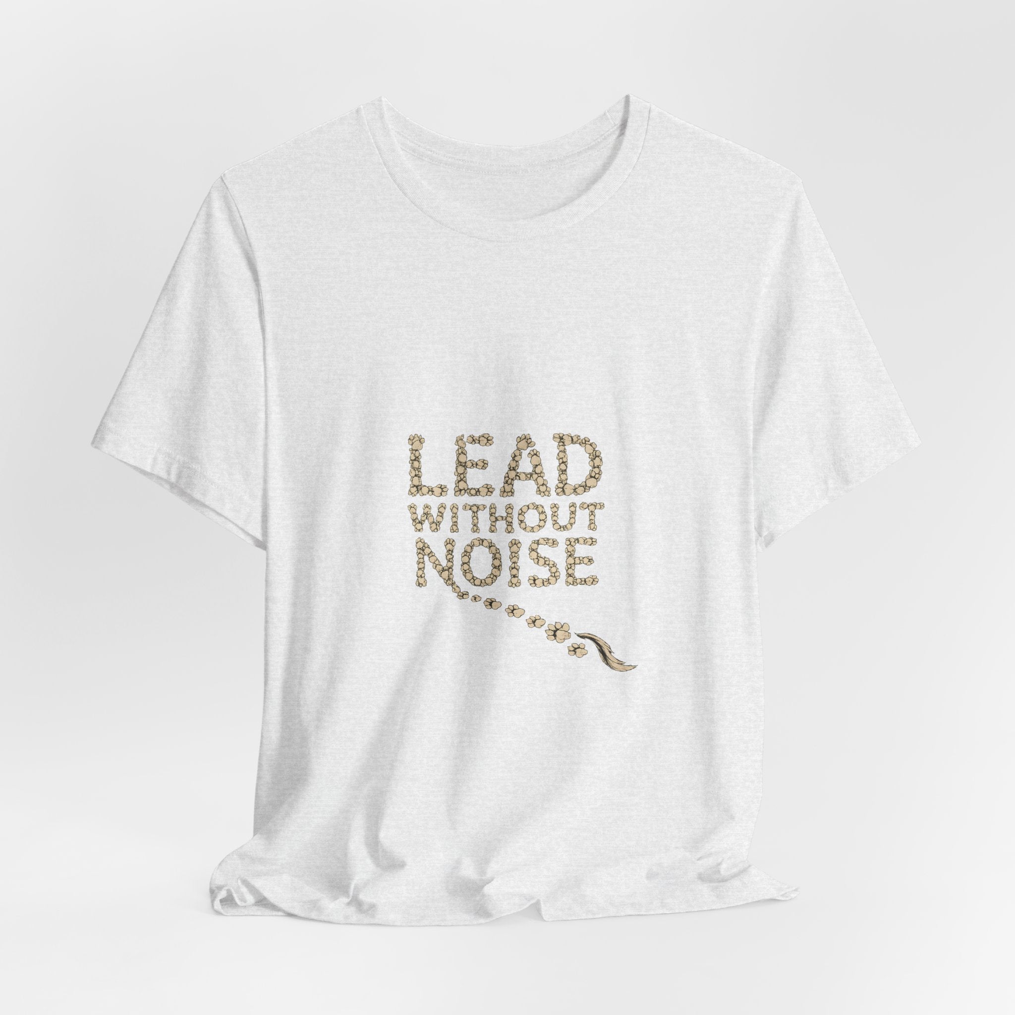 Lead Without Noise T‑Shirt — Inspirational Leadership Tee