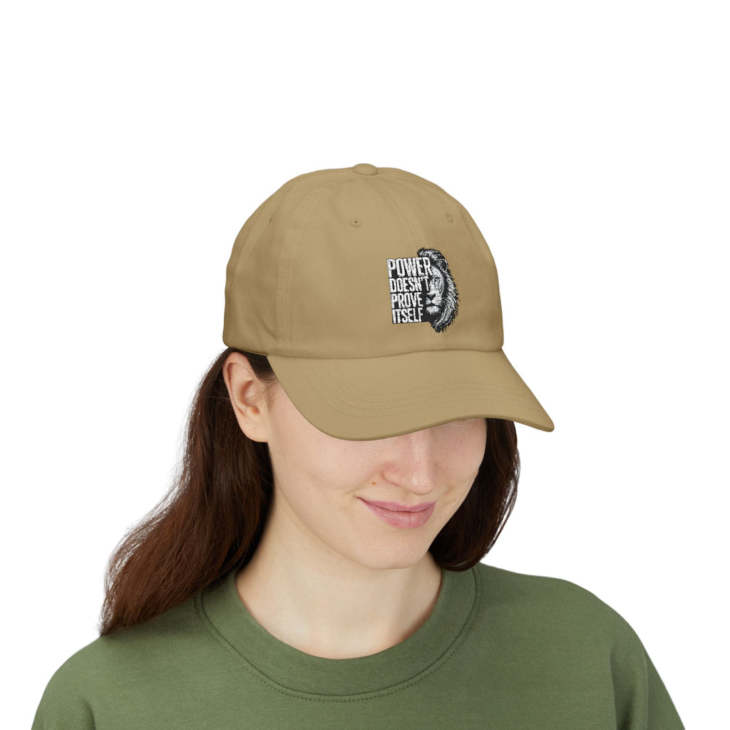 Classic Dad Cap - 'Power Doesn't Prove Itself' Lion Graphic Hat