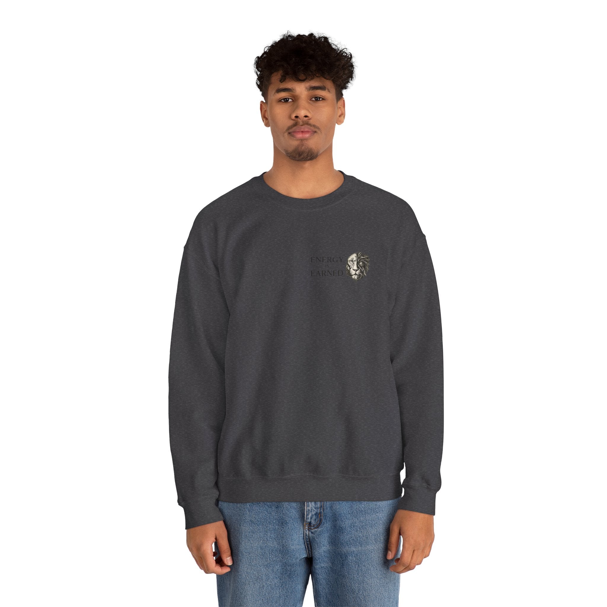 Energy Earned Crewneck Sweatshirt — Minimalist Motivational Graphic