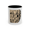 Power Doesn't Prove Itself Lion Accent Coffee Mug — Motivational 11/15oz