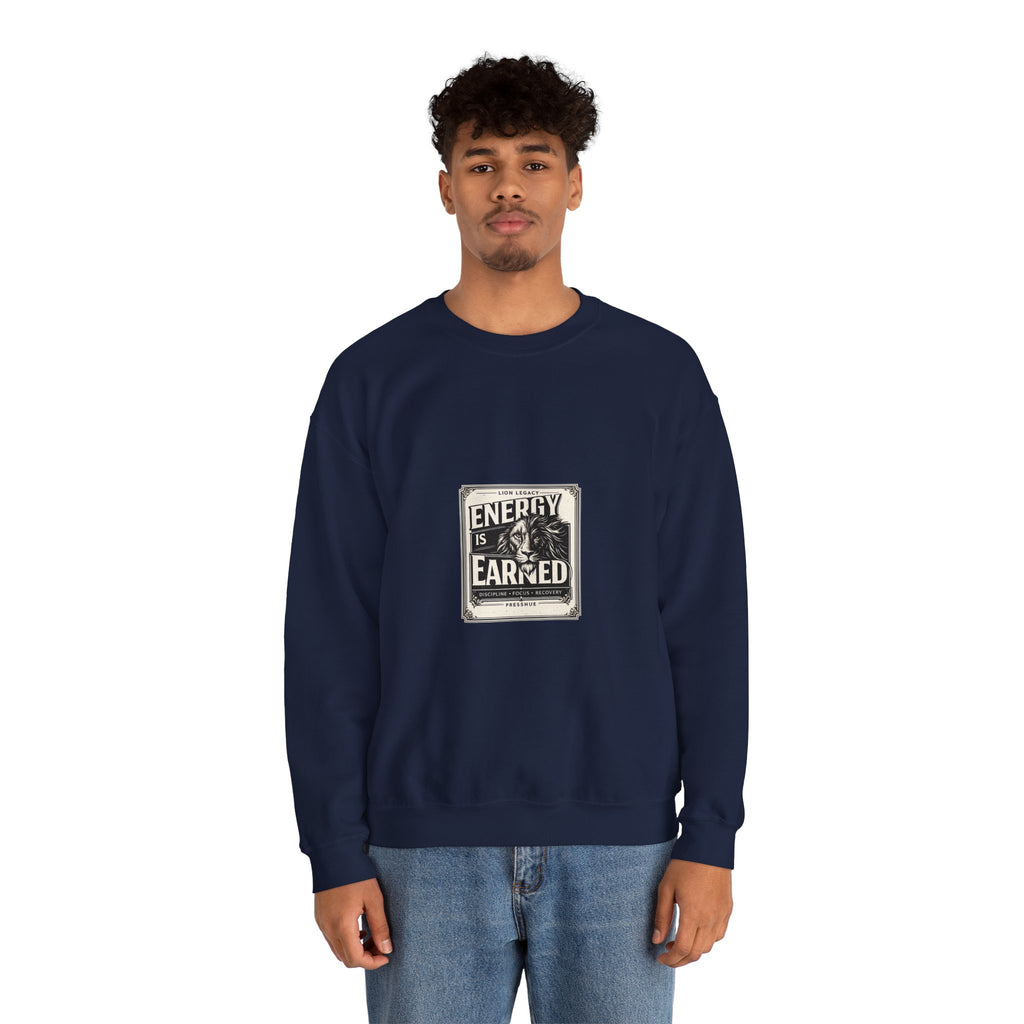 Crewneck Sweatshirt — "Energy Is Earned" Retro Motivational Design