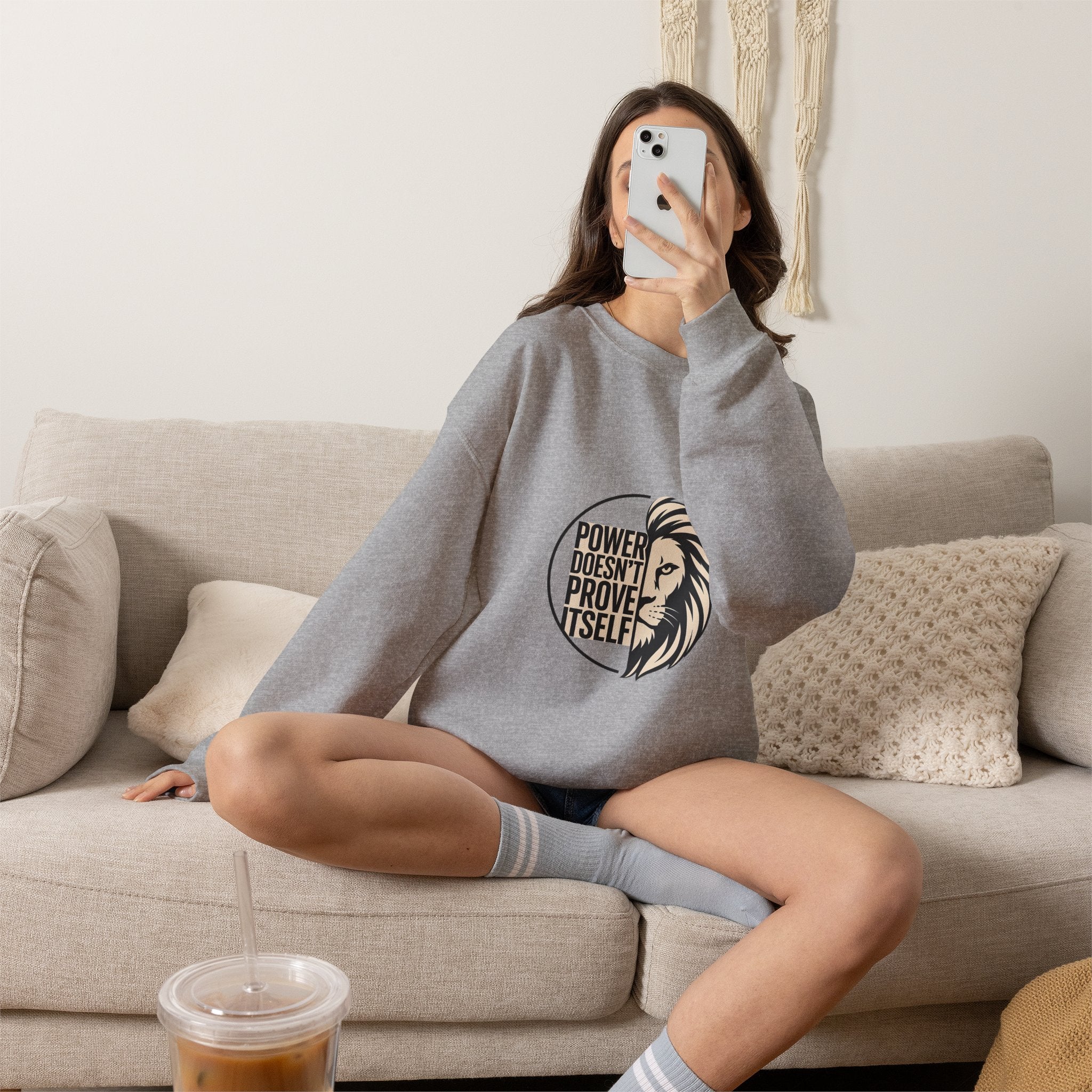 Crewneck Sweatshirt — "Power Doesn't Prove Itself" Lion Graphic Motivational Pullover