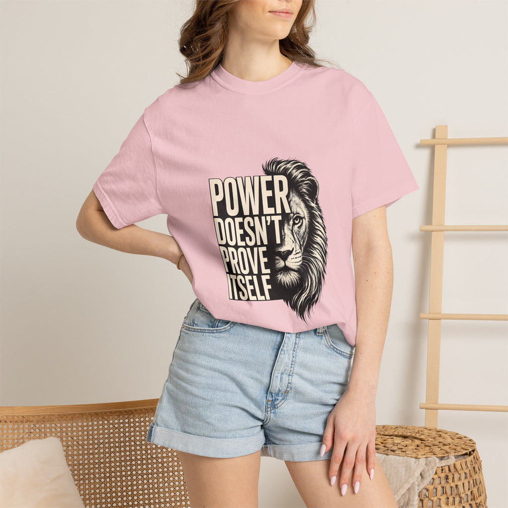 Lion 'Power Doesn't Prove Itself' Graphic T-Shirt