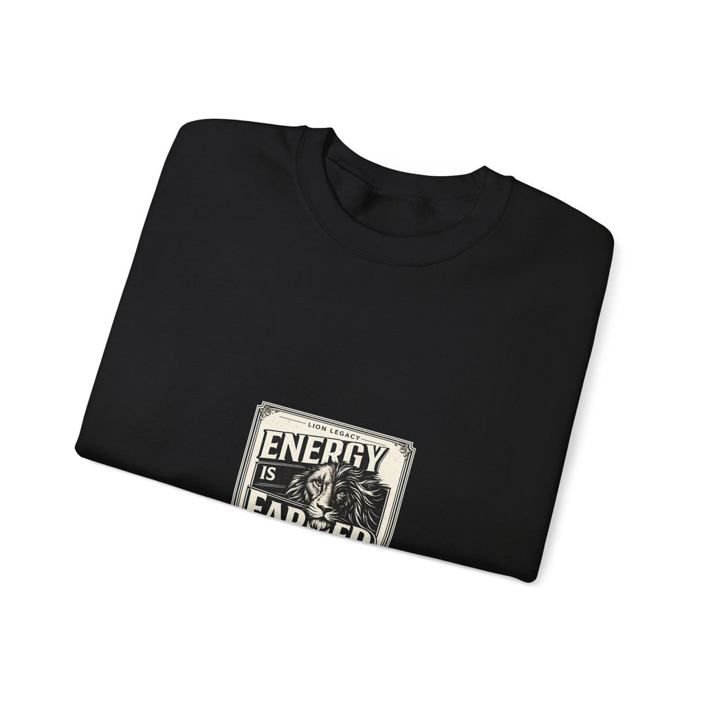 Crewneck Sweatshirt — "Energy Is Earned" Retro Motivational Design