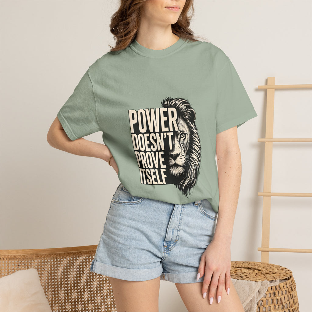 Lion 'Power Doesn't Prove Itself' Graphic T-Shirt