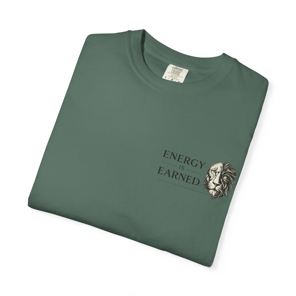 Energy Earned Lion Tee — Minimal Motivational Graphic T-Shirt