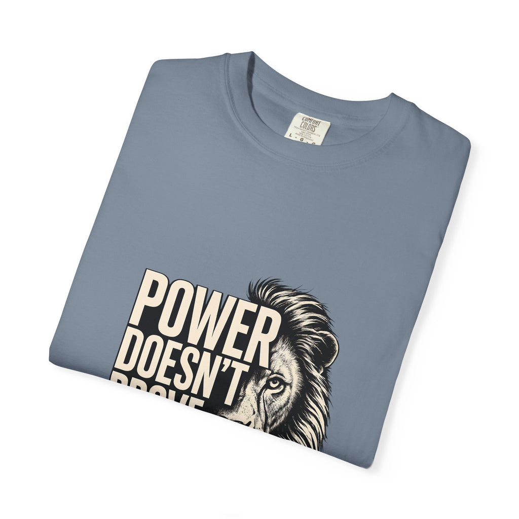 Lion 'Power Doesn't Prove Itself' Graphic T-Shirt