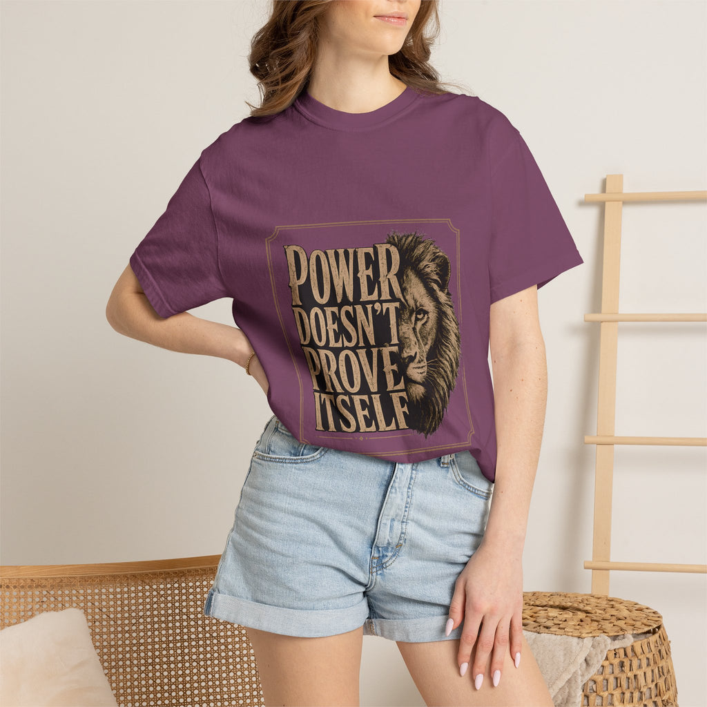 Power Doesn't Prove Itself Lion T-Shirt — Motivational Graphic Tee