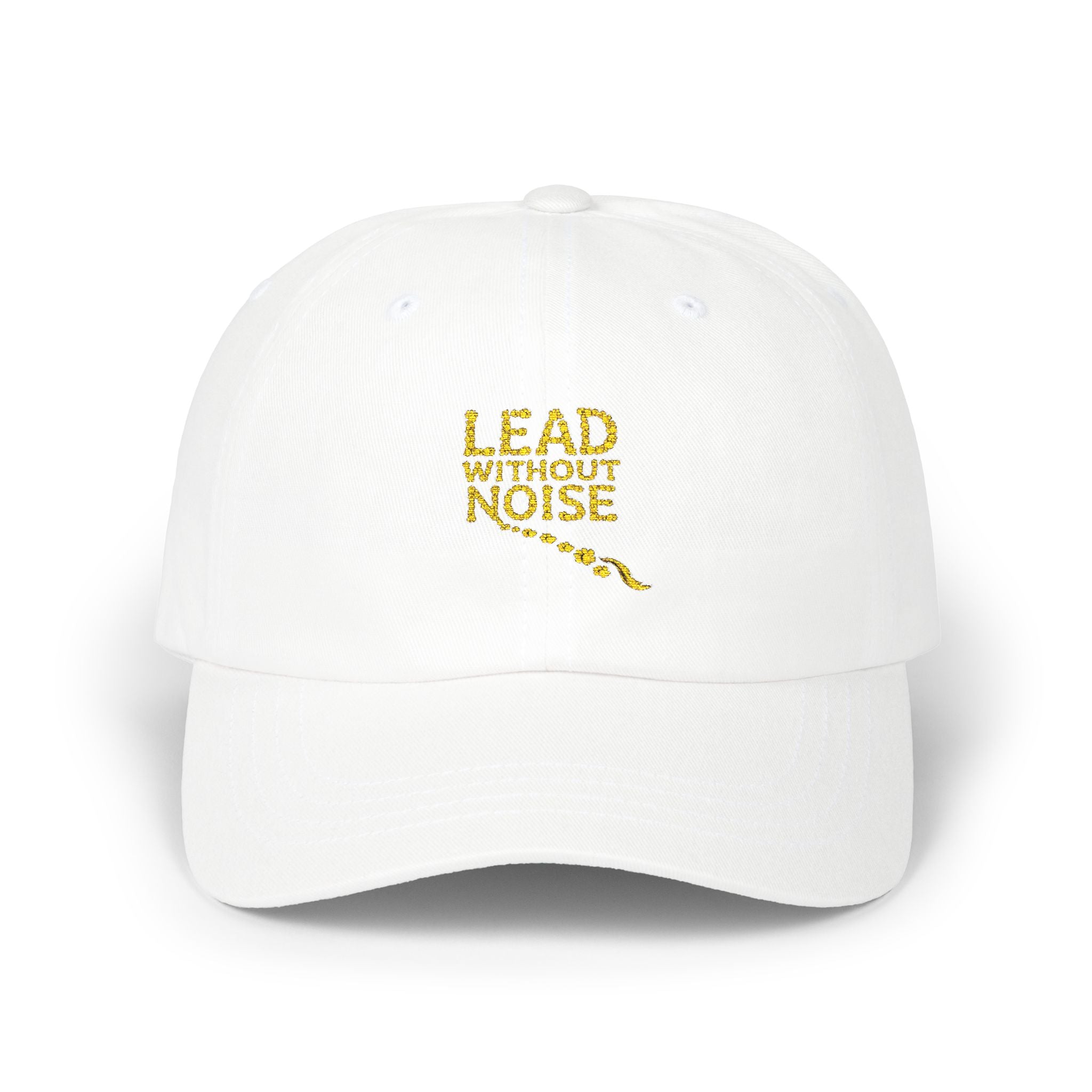 Dad Cap — "Lead Without Noise" Embroidered Casual Baseball Hat