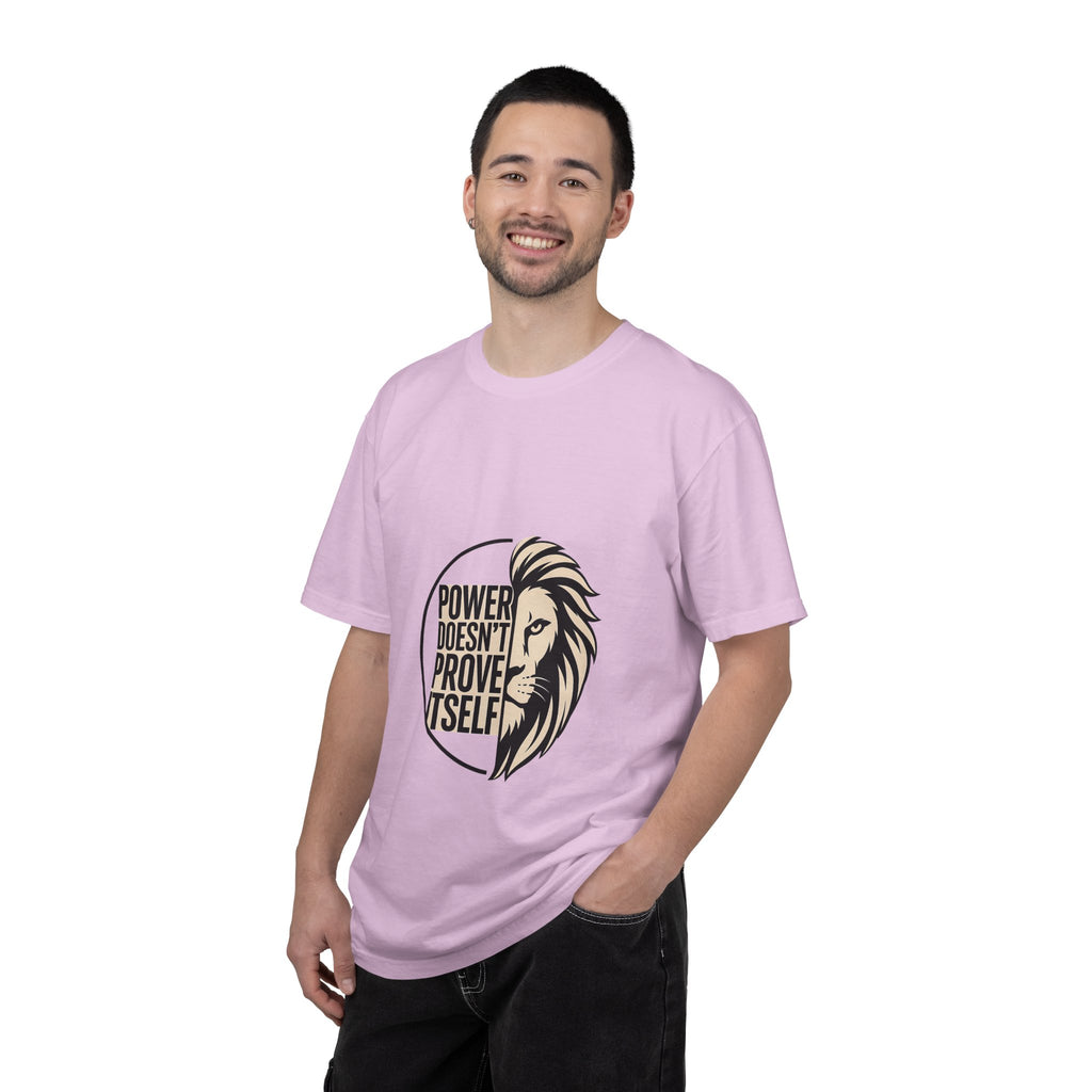 Power Doesn’t Prove Itself Lion T-Shirt