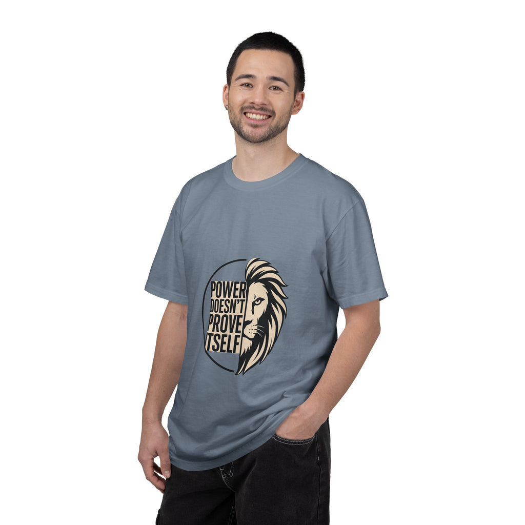 Power Doesn’t Prove Itself Lion T-Shirt