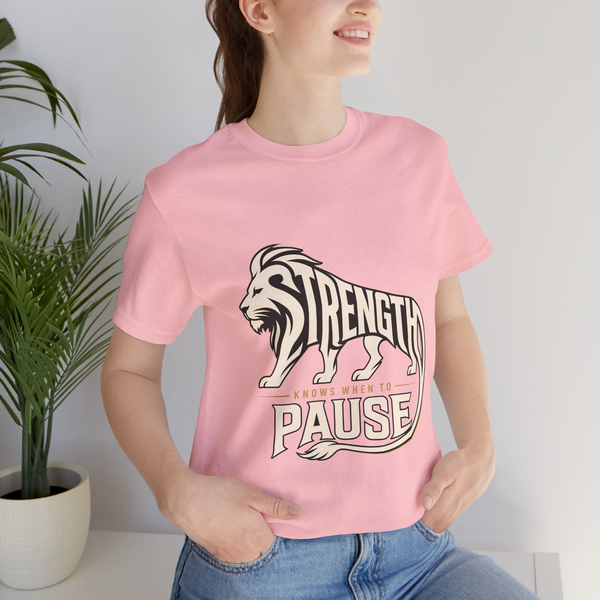 Strength In Pause T-Shirt — Lion Graphic Motivational Tee