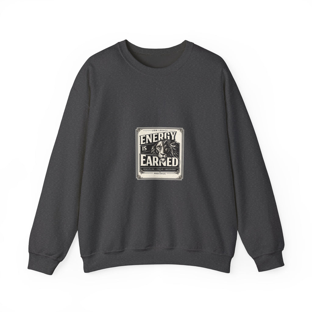 Crewneck Sweatshirt — "Energy Is Earned" Retro Motivational Design