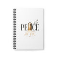Peace Looks Good On You Spiral Notebook — Inspirational Ruled Journal